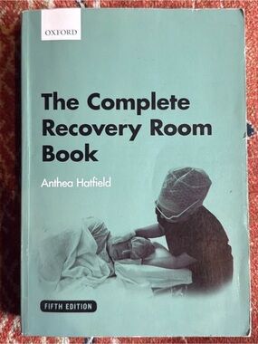 The Complete Recovery Room Book - Anthea Hatfield
